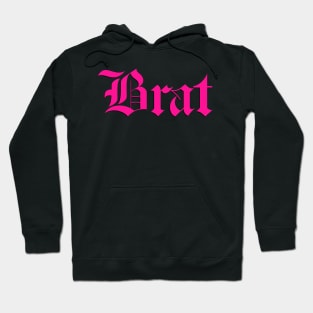 Brat Hot Pink Hoodie